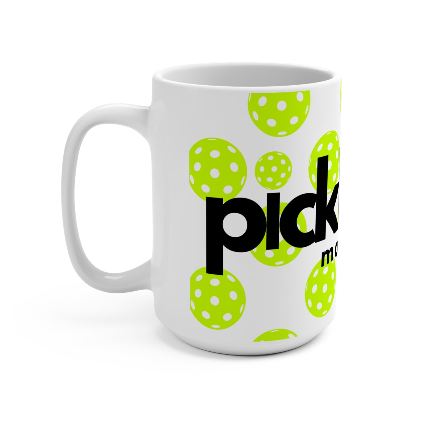 Pickleball Monday 15oz Mug - Fun Sports Gift for Pickleball Enthusiasts