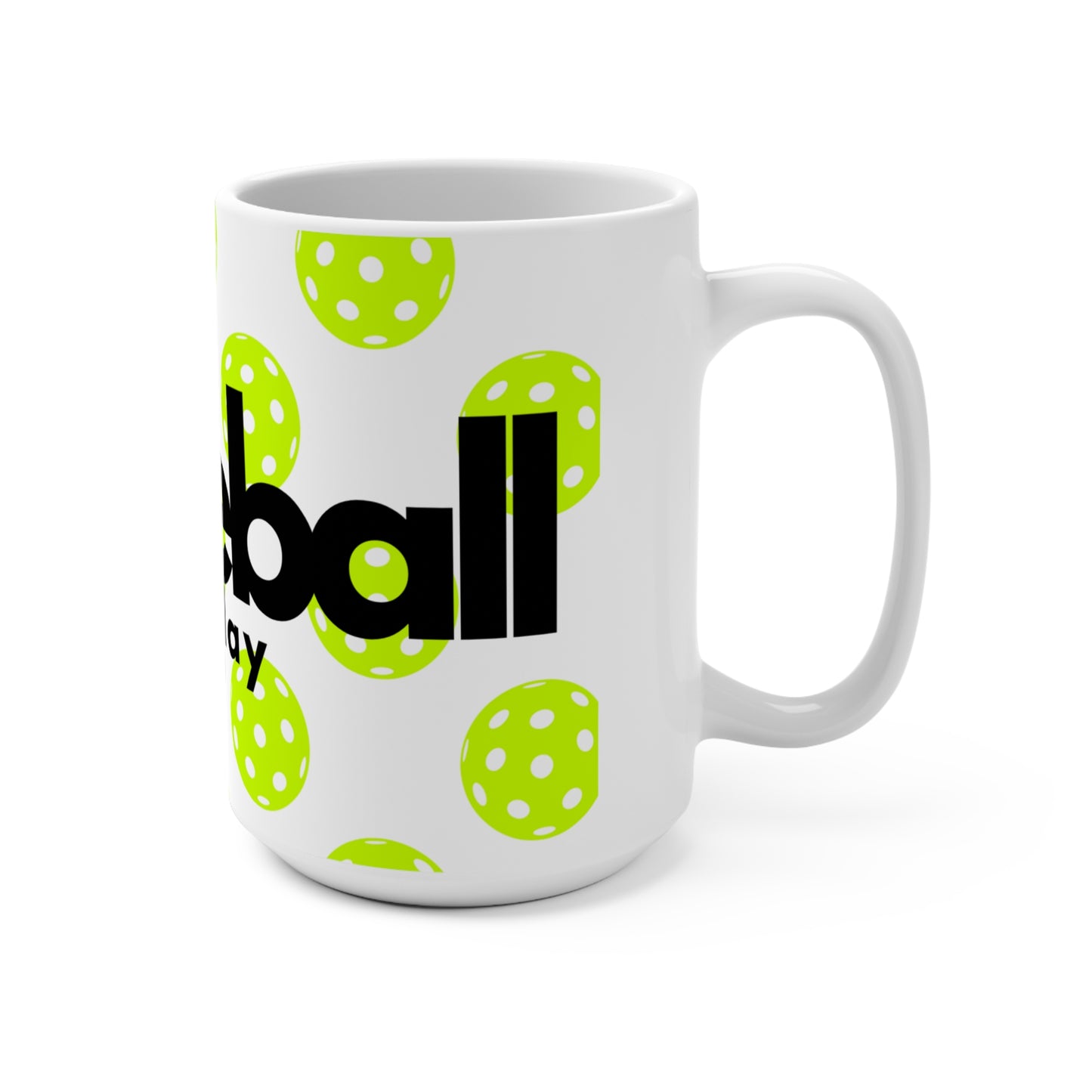 Pickleball Monday 15oz Mug - Fun Sports Gift for Pickleball Enthusiasts